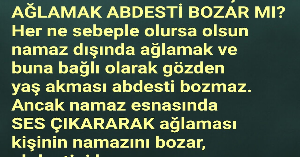 Sevda Dbayrak Vaizeninnotlarindan Instagramda Bulusalim Namazda Ve Namaz Disinda Aglamak Abdesti Bozar Mi Her Ne Sebeple Olursa Olsun Namaz Disinda Aglamak Ve Buna Bagli Olarak Gozden Yas Akmasi Abdesti Bozmaz Ancak Namaz Esnasinda Ses