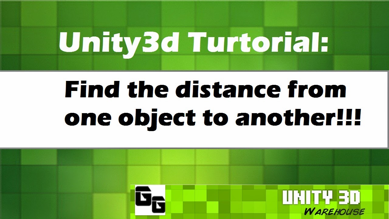 Unity Turtorial: 24 How can I find the distance from one object to ...