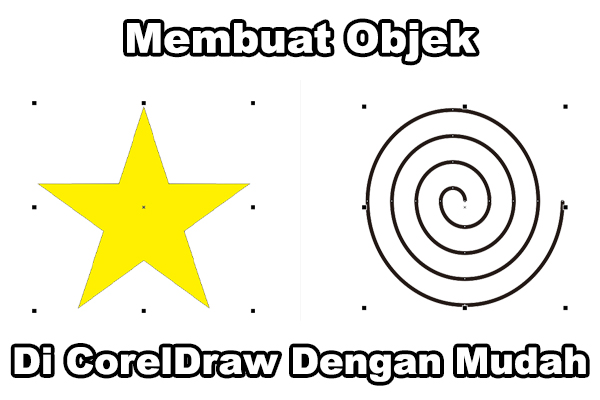 Membuat Objek Bintang Dan Spiral Mudah Di Coreldraw Purapedia
