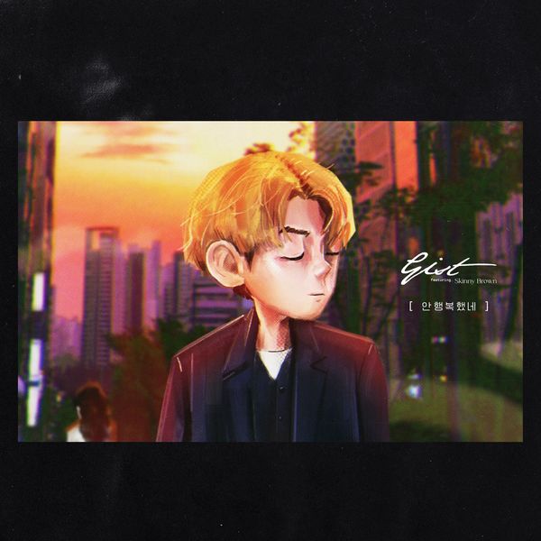 GIST – UNHAPPY – Single