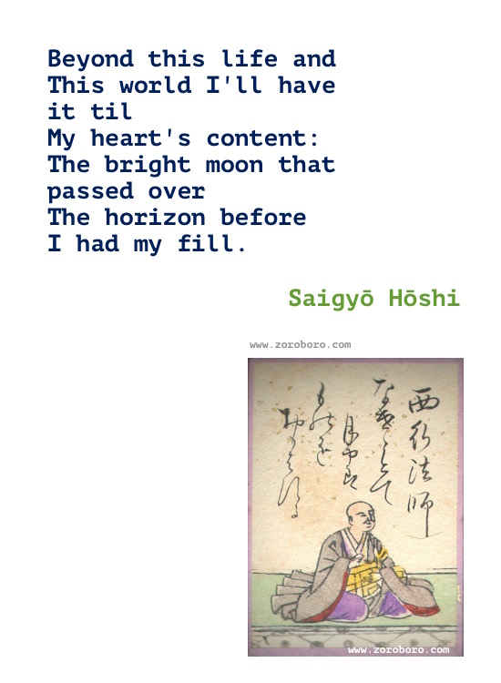 Saigyō Quotes, Saigyō Poems, Saigyō Hōshi Poetry, Saigyō Hōshi Moon, Light, Tree, Flower & Butterfly Quotes. Saigyō Hōshi Writings