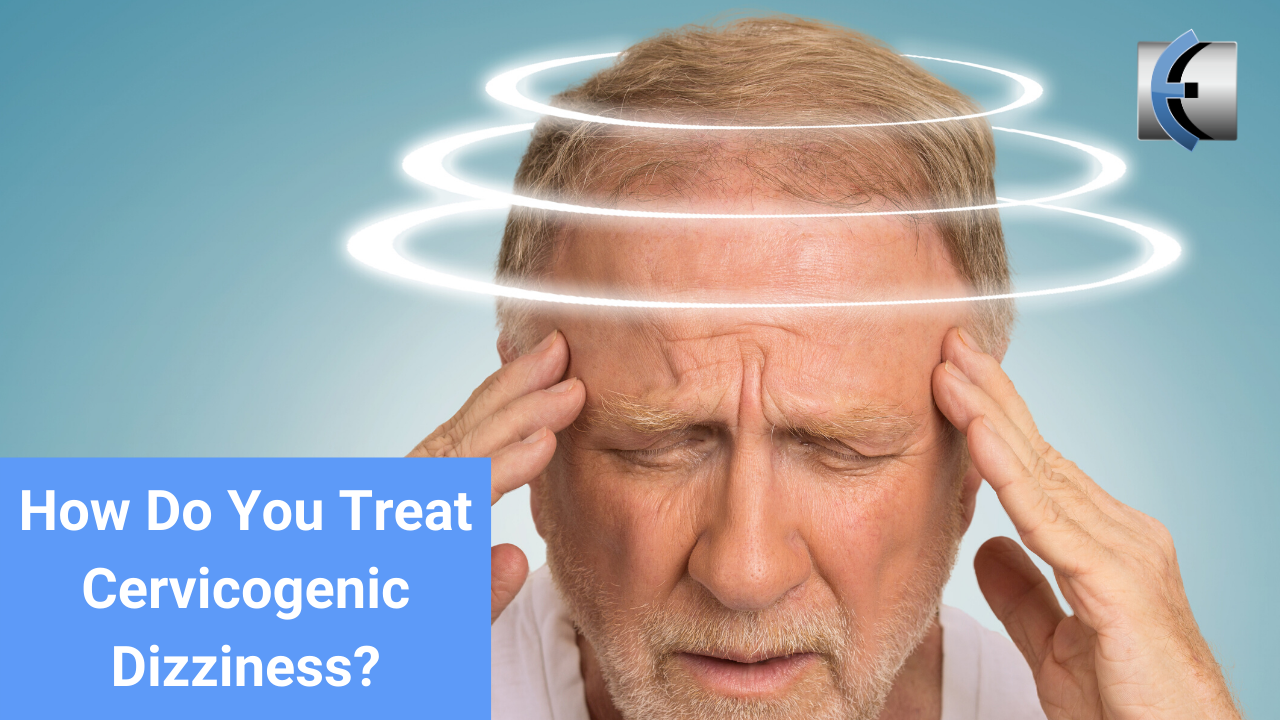 How Do You Treat Cervicogenic Dizziness? Modern Manual Therapy Blog
