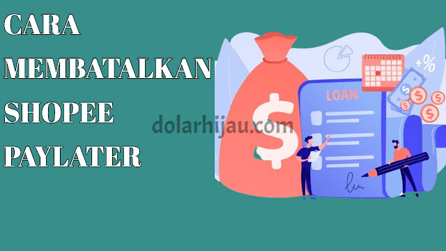 cara membatalkan shopee paylater cara membatalkan shopee paylater