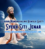 Ajaran Manunggaling Kawula Gusti - Syekh Siti Jenar | Kitab Syekh Siti