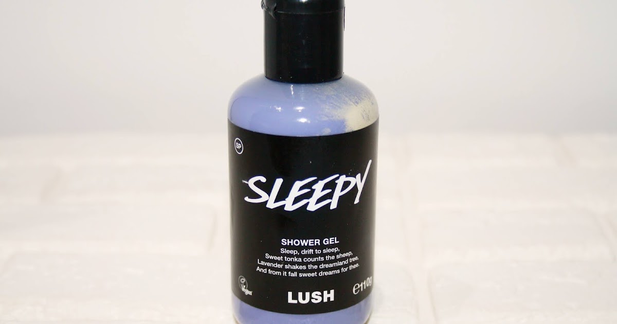Beautyqueenuk A UK Beauty and Lifestyle Blog Lush Sleepy Shower Gel