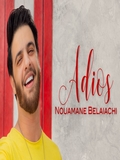 Nouamane Belaiachi 2019 Adios