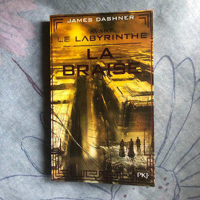 Avant le labyrinthe : la braise - James Dashner