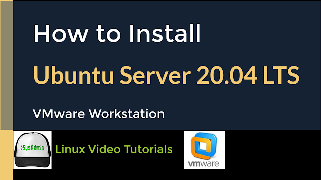How to Install Ubuntu Server 20.04 LTS on VMware Workstation