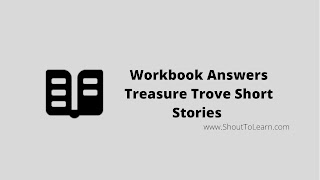 Workbook Answers Treasure Trove Short Stories