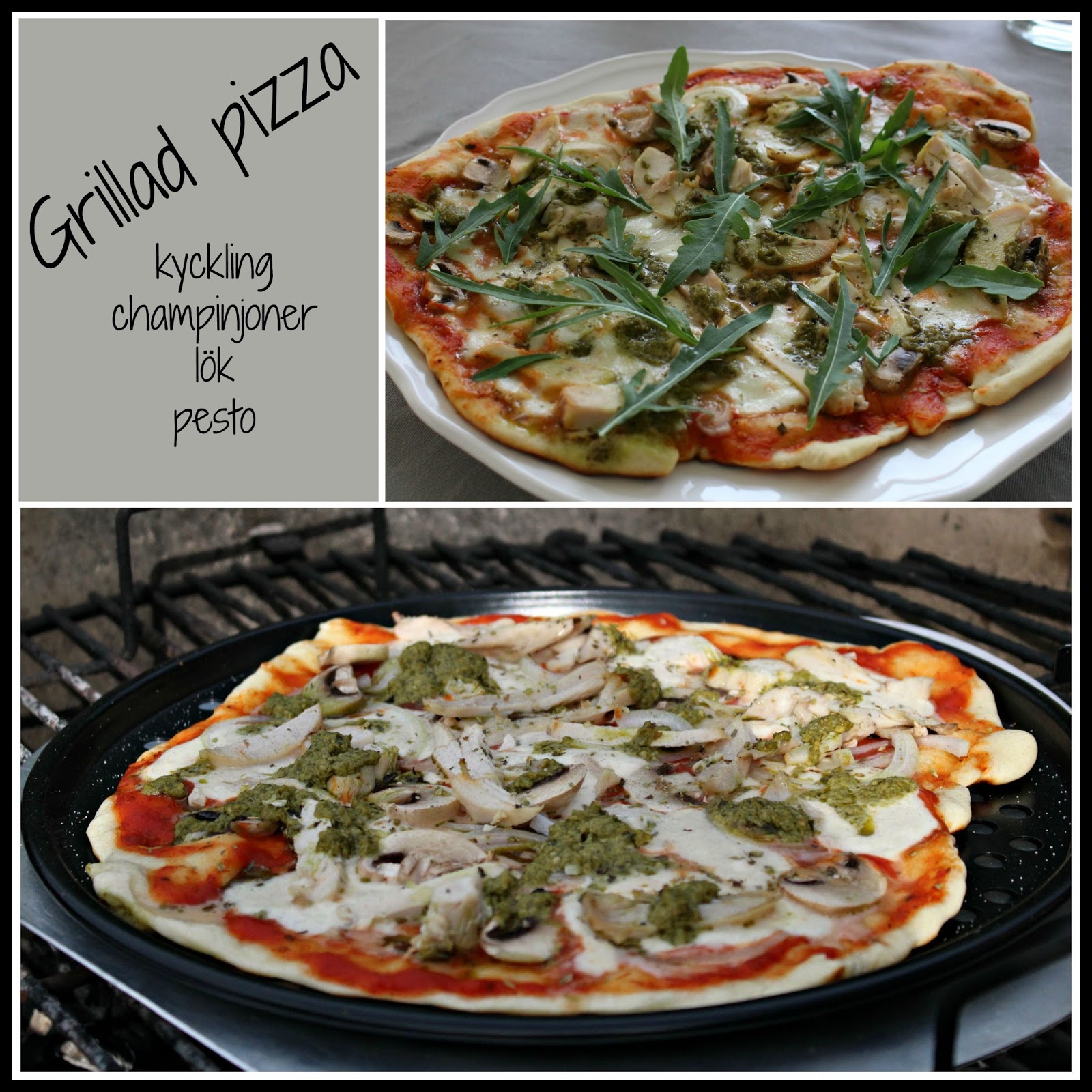 Linda´s Goda Grillad pizza med kyckling, champinjoner, lök och pesto