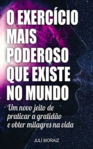 O EXERCÍCIO MAIS PODEROSO QUE EXISTE NO MUNDO O EXERCÍCIO MAIS PODEROSO QUE EXISTE NO MUNDO