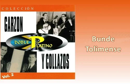 Bunde Tolimense | Garzon Y Collazos Lyrics