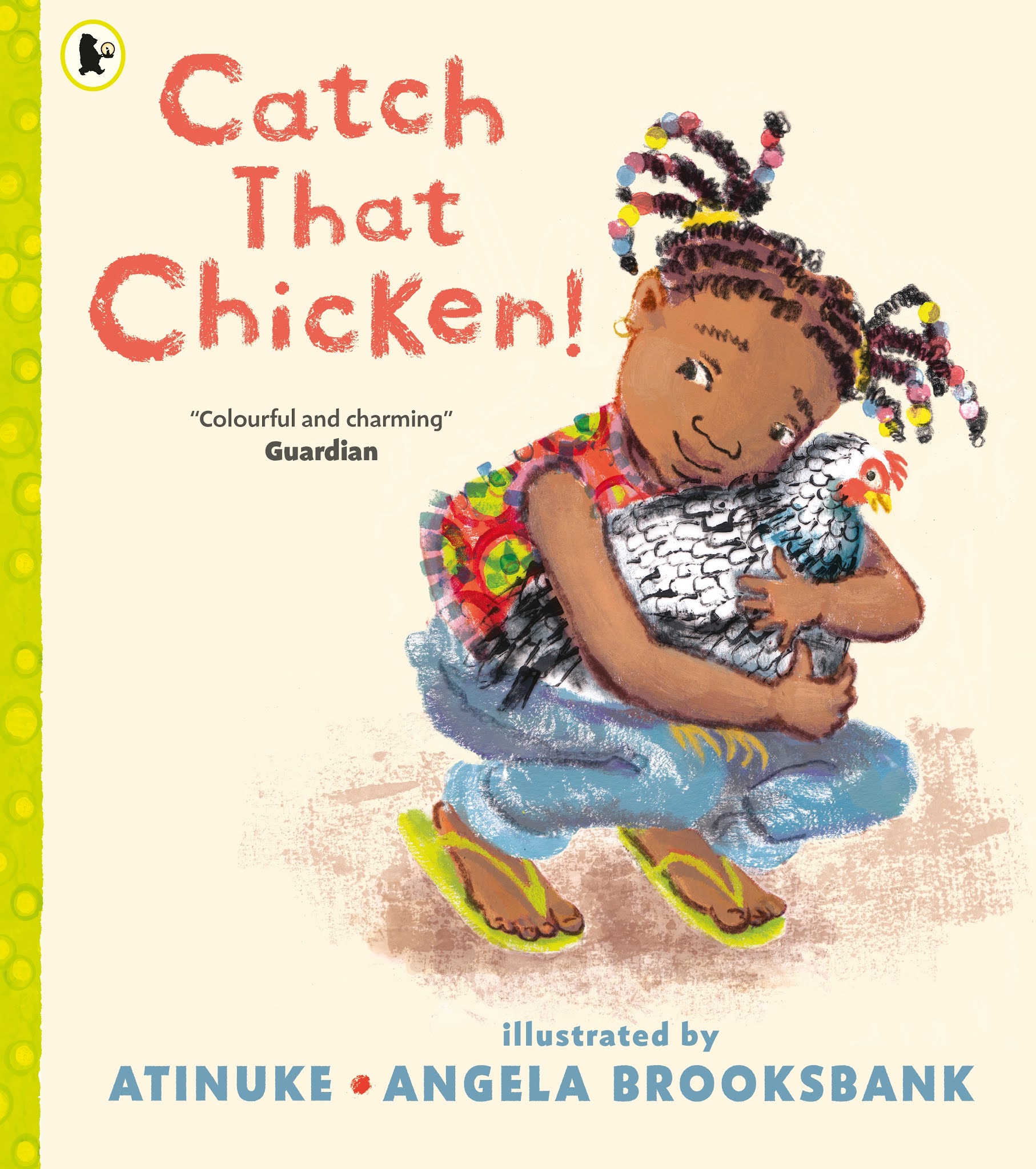 Picture Book Party: Catch That Chicken! - Guest Blog Post from Atinuke