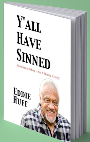 Y'all Have Sinned - How Blaming Others Is Not A Winning Strategy (Paperback)