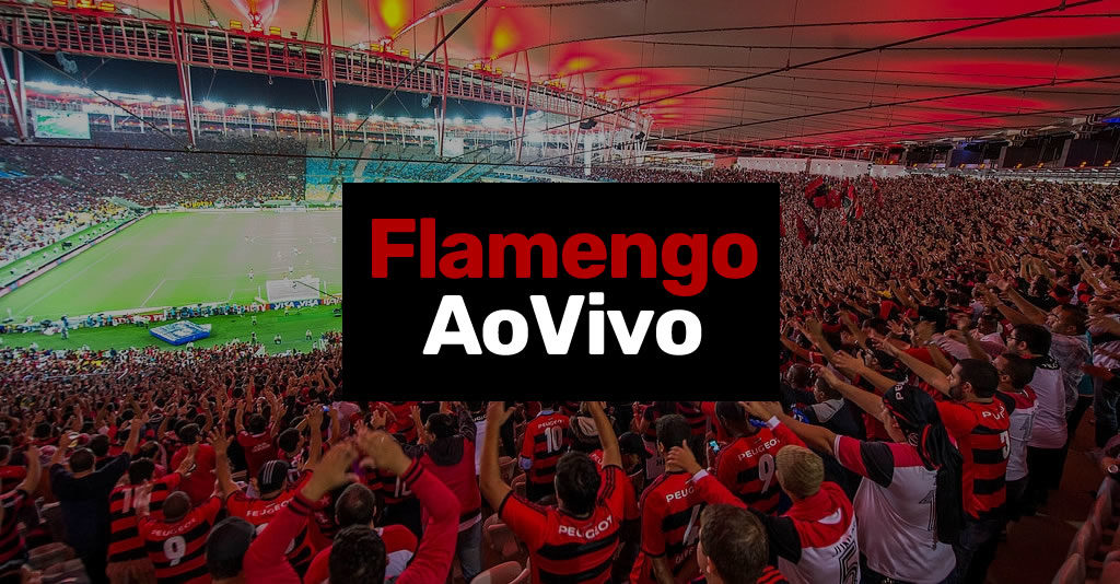 Assistir jogos do Flamengo online grátis Flamengo Ao Vivo