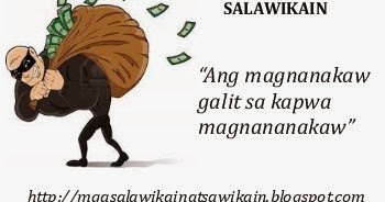 Mga Salawikain, Sawikain at Kasabihang Pilipino: Salawikain Magnanakaw