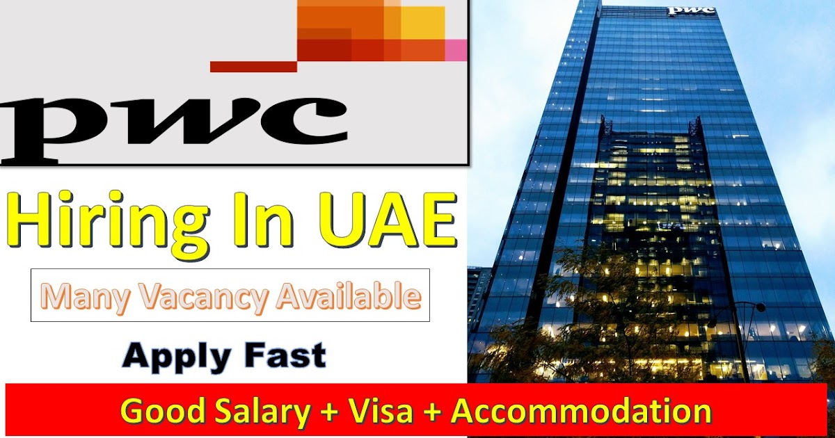 PWC Hiring Staff In UAE 2020 Jobs In Dubai