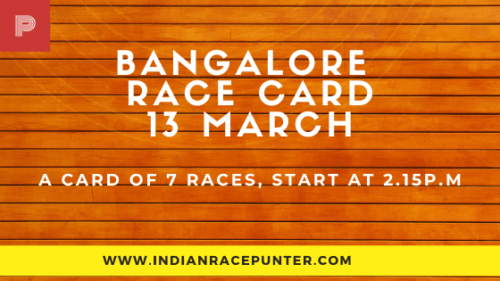 Bangalore Race Card 13 March, 