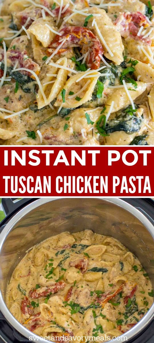 Creamy Tuscan Chicken Pasta Instant Pot / Instant Pot Tuscan Chicken