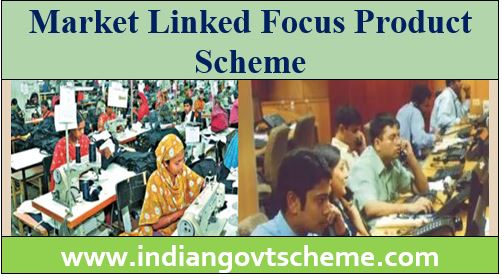 Market Linked Focus Product Scheme