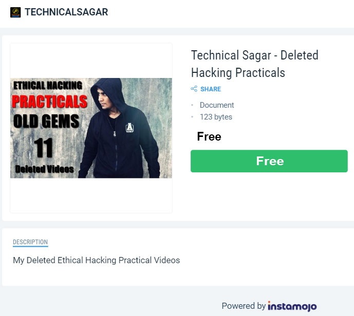 About Technical Sagar : Technical Sagar, a well-known YouTuber, known mostly for teaching ethical hacking and cybersecurity. Quick Hack Course by Technical Sagar has been released on his youtube channel as you might be knowing. So, in this post, I am going to share and give a detailed review of his Quick Hack course. Also, I will be sharing the download link below to download Technical Sagar Quick Hack Course. However, I recommend buying Technical Sagar’s hacking Courses from his website or from his Instamojo Store page. WHO IS TECHNICAL SAGAR? Technical Sagar actually is a name of a Youtube Channel. The owner of this Youtube Channel is Abhishek Sagar. Abhishek Sagar was born on 28 July 1994 at Dadri in Uttar Pradesh, India. Abhishek Sagar currently lives in Delhi, India. Also, he has 2 Youtube channels named Technical Sagar and Sagar Ki Vani. He is basically a tech-related person. Abhishek Sagar likes to teach Ethical Hacking, Cybersecurity and other teach related-stuffs. Also, he has launched 5 courses which include 3 hacking related courses. About Technical Sagar : Technical Sagar, a well-known YouTuber, known mostly for teaching ethical hacking and cybersecurity. Quick Hack Course by Technical Sagar has been released on his youtube channel as you might be knowing. So, in this post, I am going to share and give a detailed review of his Quick Hack course. Also, I will be sharing the download link below to download Technical Sagar Quick Hack Course. However, I recommend buying Technical Sagar’s hacking Courses from his website or from his Instamojo Store page. WHO IS TECHNICAL SAGAR? Technical Sagar actually is a name of a Youtube Channel. The owner of this Youtube Channel is Abhishek Sagar. Abhishek Sagar was born on 28 July 1994 at Dadri in Uttar Pradesh, India. Abhishek Sagar currently lives in Delhi, India. Also, he has 2 Youtube channels named Technical Sagar and Sagar Ki Vani. He is basically a tech-related person. Abhishek Sagar likes to teach Ethical Hacking, Cybersecurity and other teach related-stuffs. Also, he has launched 5 courses which include 3 hacking related courses.