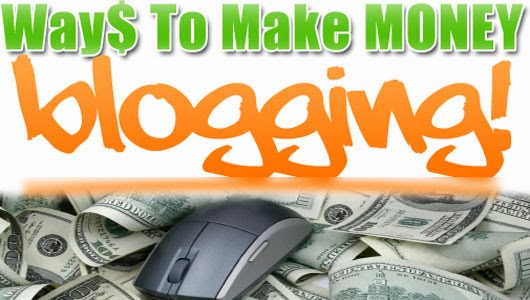 Simple ways Make Money with Blog on Blogger 2014-15