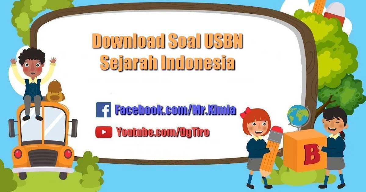 Download Naskah Asli Soal Usbn Sma 2019 Sejarah Indonesia Epanrita Com