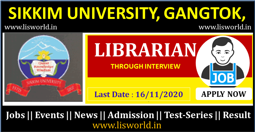 Recruitment For Librarian Post at Sikkim University, Gangtok, Last Date: 16/11/2020