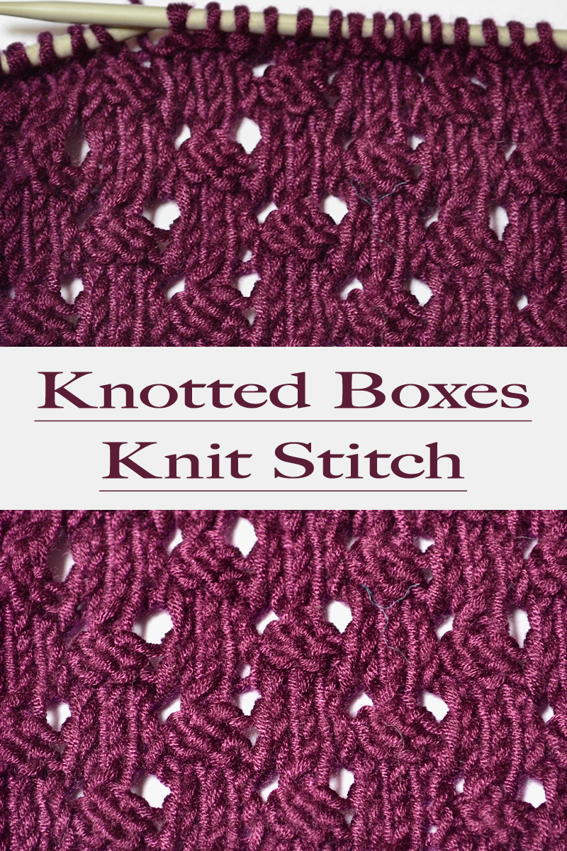 Knitting Novice The Weekly Swatch Knotted Box Knit Stitch
