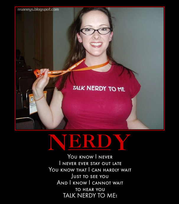 Nsaneyz Posters II Nerd Girl Talk nerdy to picture photo