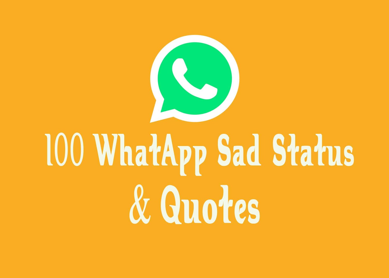 Sad WhatsApp Status Quotes For Girlfriend, Boyfriend, Sister, Brother