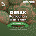 GERAK Ramadhan Walk-A-Thon • 2021