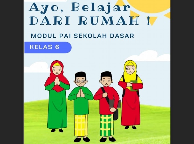 Modul Pembelajaran Daring/Luring Pendidikan Agama Islam Untuk SD/MI Kelas 1, 2, 3, 4, 5 dan 6 Kurikulum 2013