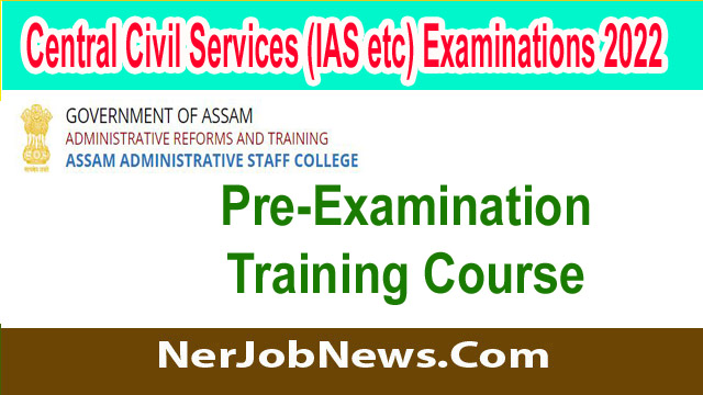 Central Civil Services (IAS etc) Examinations 2022 – Pre-Examination Training Course