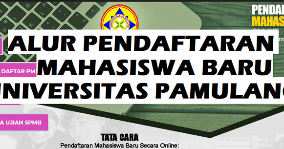 Alur Pendaftaran Mahasiswa Baru Universitas Pamulang Maba Unpam Dwitekno