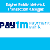 PayTm Bank : Interest Rate , Transaction Charges, Debit Card Charges and Customer Support - All You need to know