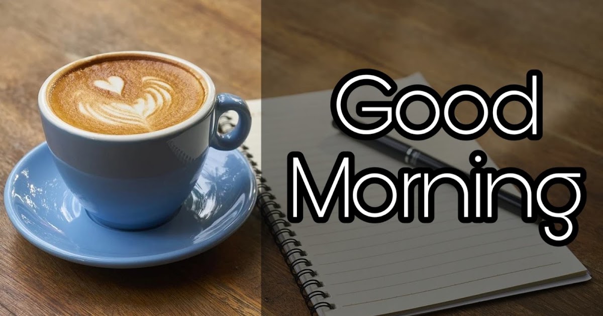 Beautiful Good Morning Images with Coffee Cup