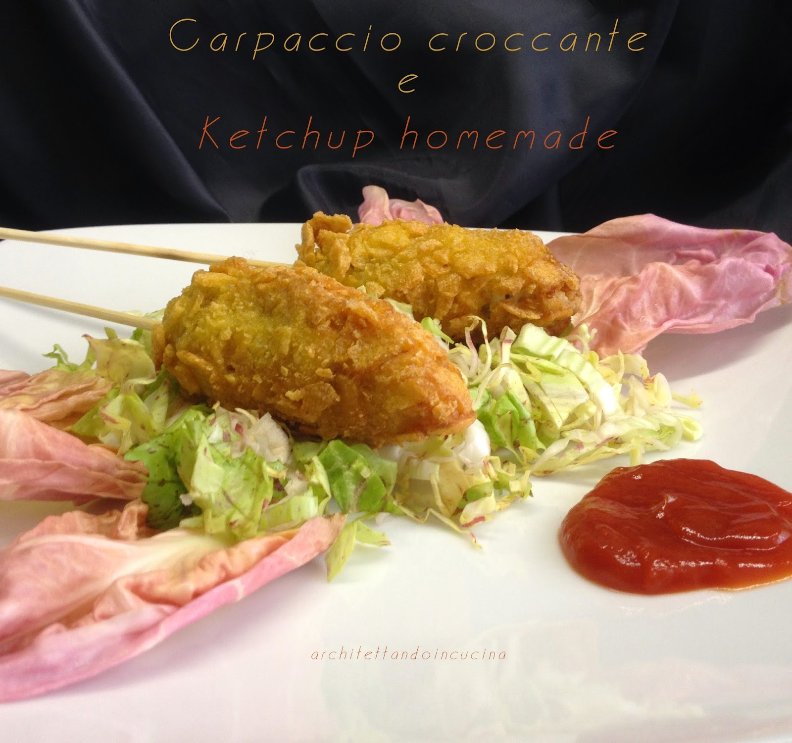 carpaccio croccante e ketchup homemade