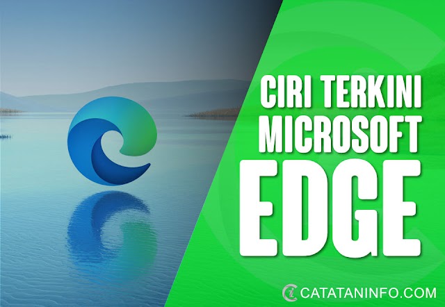 Microsoft Edge Lancar Ciri Terbaru 'Vertical Tab' Dan Kelajuan Dipertingkatkan