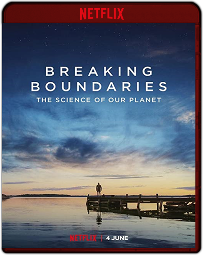 Breaking Boundaries: The Science Of Our Planet (2021) 1080p NF WEB-DL Dual Latino-Inglés [Subt. Esp] (Documental. Naturaleza)