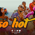 VIDEO | Alikiba _ SO HOT | DOWNLOAD