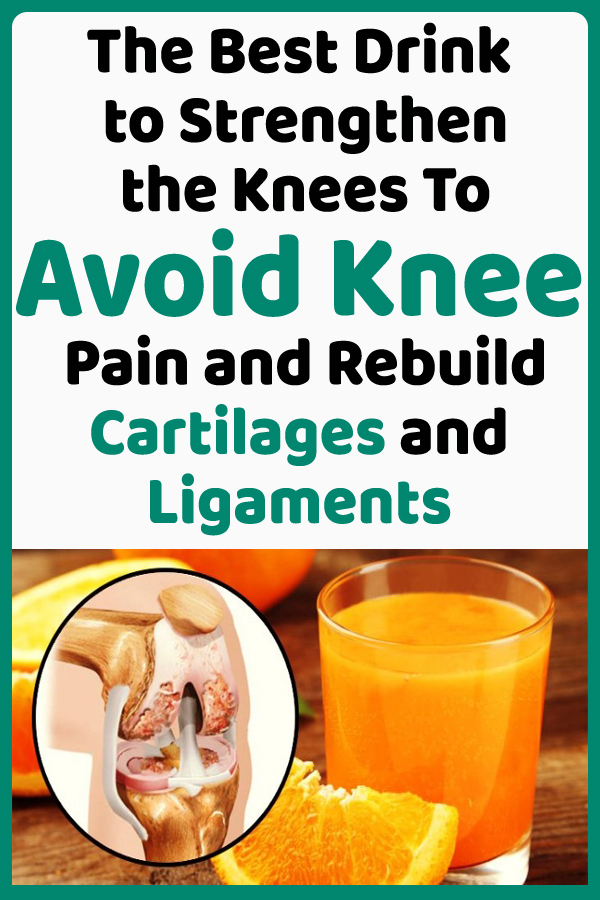 The Best Drink to Strengthen the Knees To Avoid Knee Pain and Rebuild
