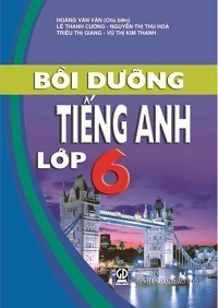 Bồi Dưỡng Tiếng Anh Lớp 6 - Hoàng Văn Vân