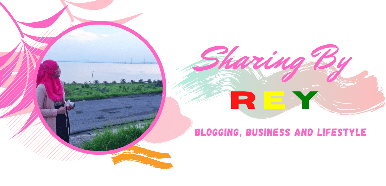 Sharing By Rey | Blogger Surabaya