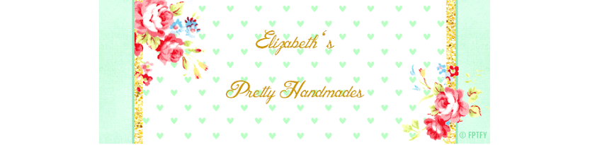 Elizabeth's Pretty Handmades