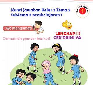 Kunci Jawaban Tematik Kelas 2 Tema 5 Subtema 3 pembelajaran 1 www.simplenews.me