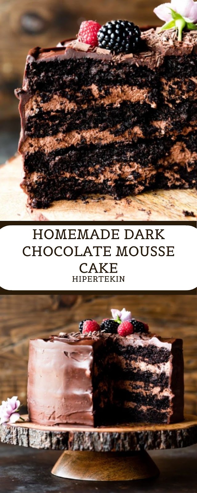 HOMEMADE DARK CHOCOLATE MOUSSE CAKE HOMEMADE DARK CHOCOLATE MOUSSE CAKE