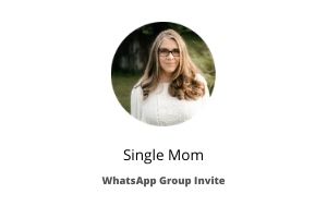 59+ Single Mom WhatsApp Group Link 2022