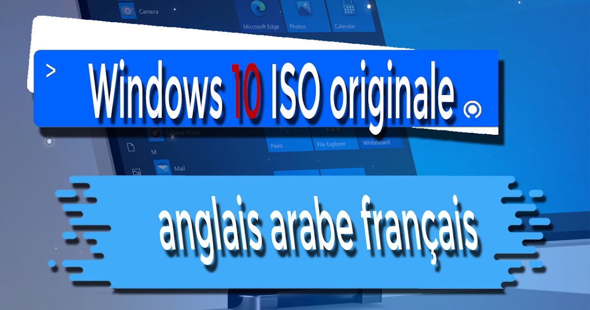 Télécharger Windows 10 ISO originale mise à jour mai 2020 anglais arabe