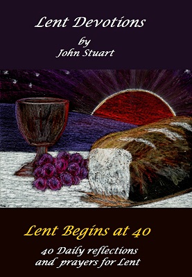 Daily Devotions - Heaven's Highway: Lent Devotions: Lent Begins at 40